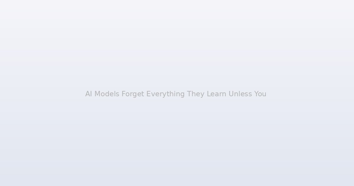 AI Models Forget Everything They Learn Unless You Train Them Exactly Right