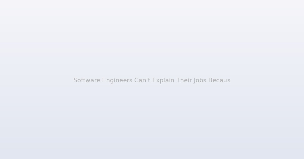 Software Engineers Can't Explain Their Jobs Because the Industry Deliberately Hides What It Sells